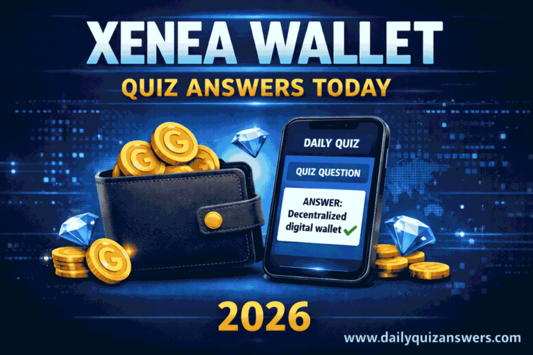 Xenea Wallet Quiz Answers Today